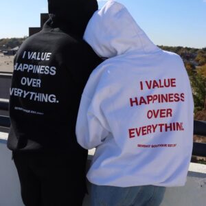I Value Happiness Hoodie