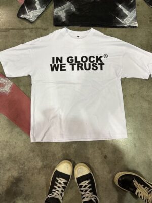 “In Glock We Trust” T-shirt