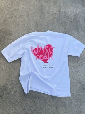 “Was it real?” T-shirt